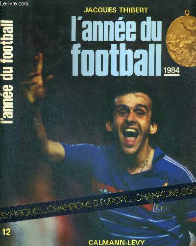 L'ANNEE DU FOOTBALL 1984