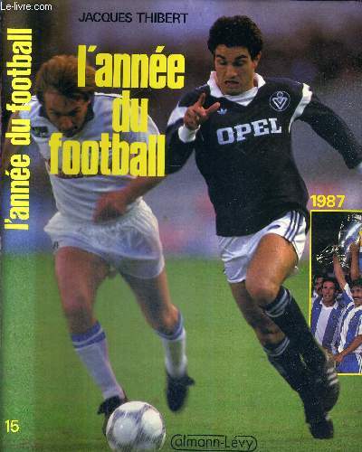 L'ANNEE DU FOOTBALL 1987