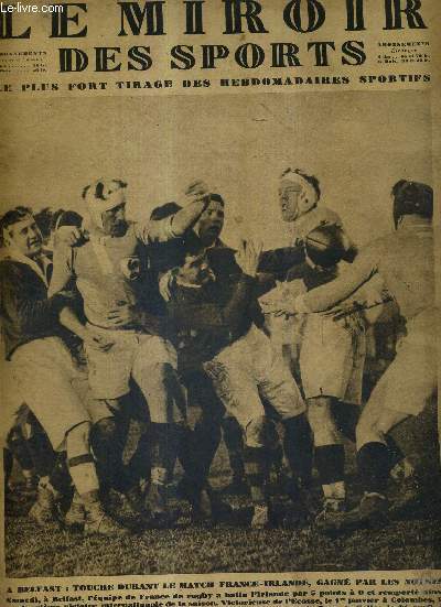 LE MIROIR DES SPORTS - N 523 - 28 janvier 1930 / a Belfast : touche durant le match France-Irlande, gagn par les notres / le racing club de France est battu trs justement par le club franais...