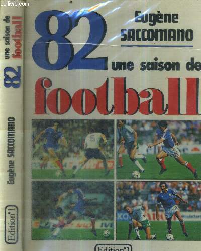 82 UNE SAISON DE FOOTBALL