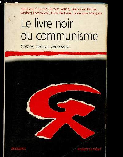 Le livre noir du communisme : crimes, terreur, rpression