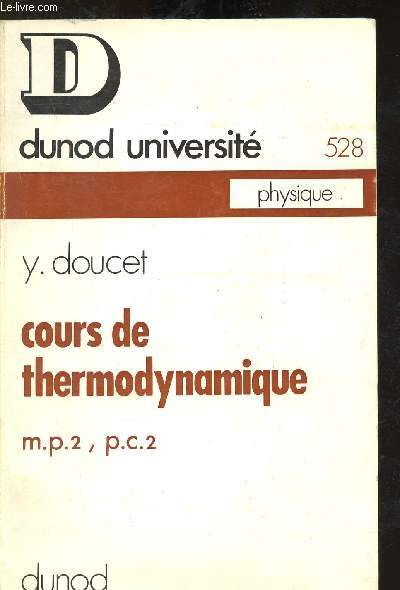 Cours de thermodynamique M.P.2, P.C.2