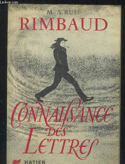Connaisance des lettres n60 : Rimbaud
