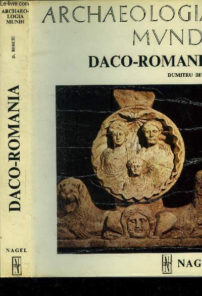 Archologia mundi : Daco-Romania