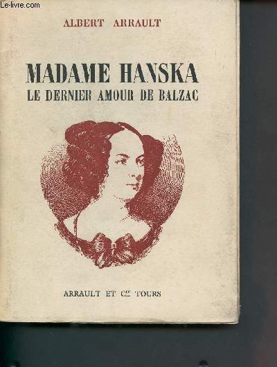 Madame Hanska, le dernier amour de Balzac