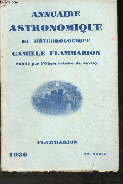 Annuaire Astronomique et mtorologique pour 1936- 72e Anne