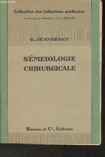 Smeiologie chirurgicale (Collection des initiations mdicales)