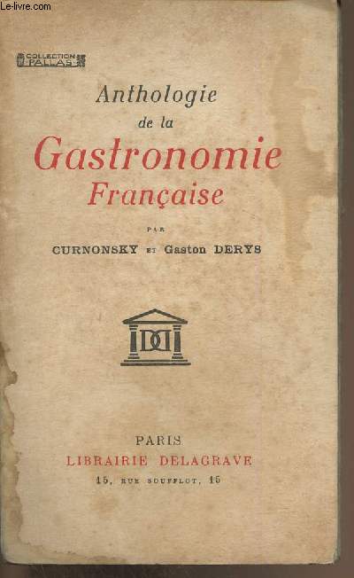 Anthologie de la gastronomie franaise (Collection 