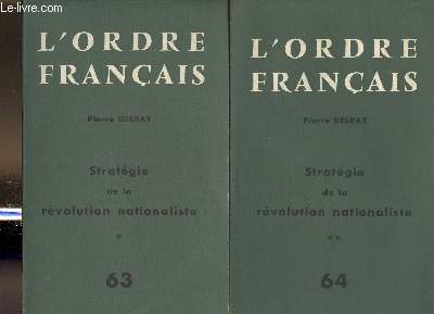 Stratgie de la rvolution nationaliste Tomes I et II(2 volumes) (L'ordre franais n63 et 64)