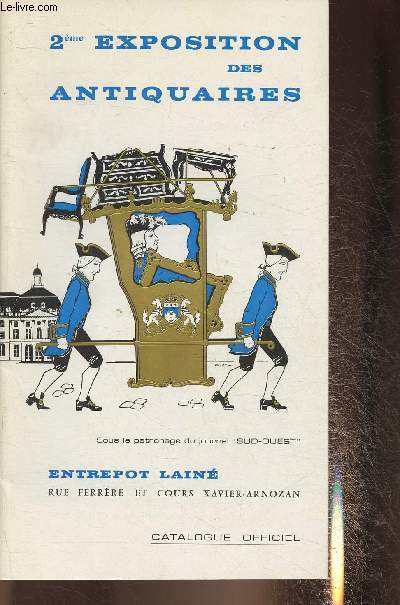 2me exposition des Antiquaires- Catalogue- Entrepot Lain