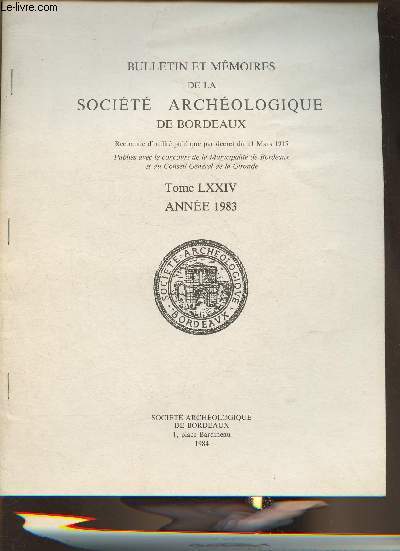 2 volumes/Bulletins et mmoires de la socit archologique de Bordeaux Tome LXXIV anne 1983- Vayres Antique I et II (2 volumes)
