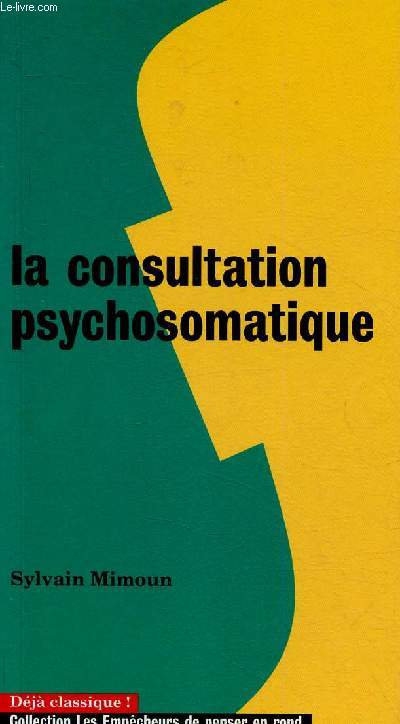 La consultation psychosomatique (Dj classique ! Collection 
