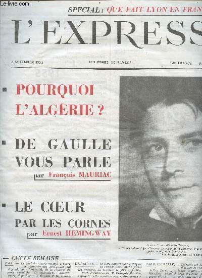 L'Express n76, 6 novembre 1954 : Pourquoi l'Algrie ? - De Gaulle vous parle - Le coeur par les cornes, par Ernest Hemingway - etc