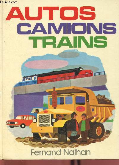 Autos, camions, trains