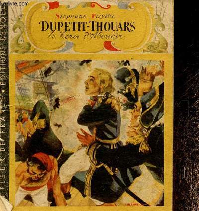 Dupetit-Thouars. Le hros d'Aboukir. N11 (Collection 