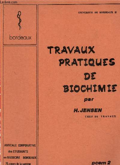 Travaux pratiques de biochimie. Universit de Bordeaux II. PCEM 2