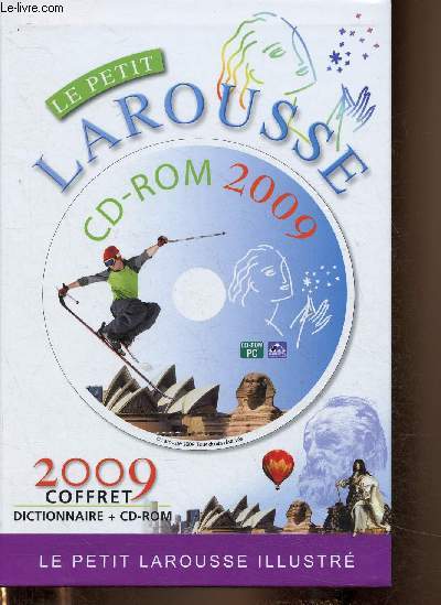 Le Petit Larousse Illustr 2009. 150 000 dfinitions, 28 000 noms propres, 5000 illustrations. Coffret dictionnaire + CD-ROM