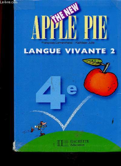 The New Apple Pie. Langue vivante 2, 4e. Livre de l'lve + Fichier d'utilisation + Cahier d'activits