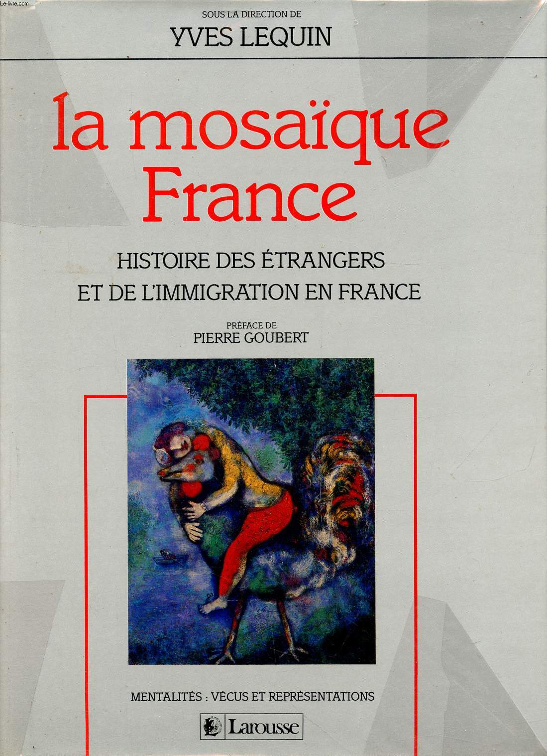 La mosaque France Histoire des trangers et de l'immigration en France