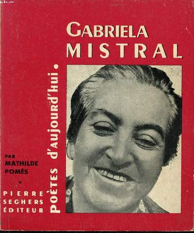 Gabriele Mistral Collection potes d'aujourd'hui