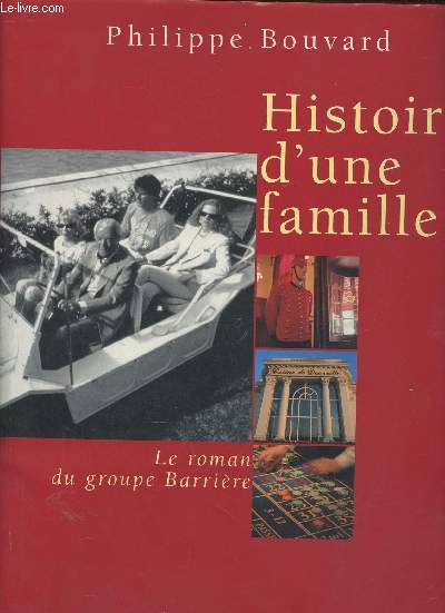 Histoire d'une famille- le roman du groupe Barrire