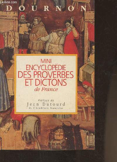 Mini-encyclopdie des proverbes et dictons de France