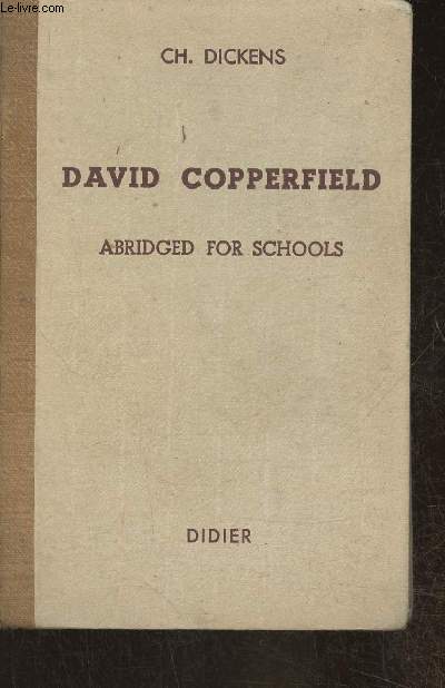 David Copperfield an edition abriged for the use of schools