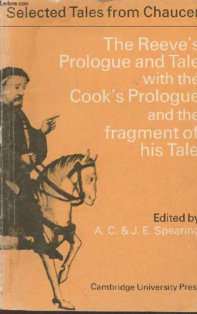 The Reeve's prologue & tale with the Cook's prologue and the fragment of his tale