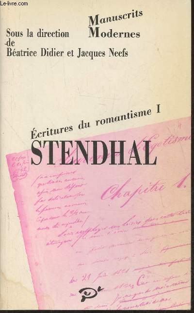 Stendhal- Ecritures du romantisme I