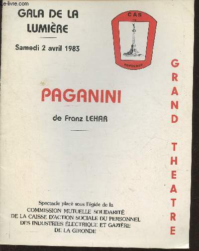 Plaquette- Paganini de Franz Lehar- Gala de la lumire Samedi 2 avril 1983 au grand thtre de Bordeaux