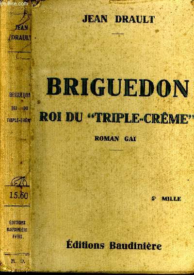 Briguedon Roi du Triple-Crme Roman Gai
