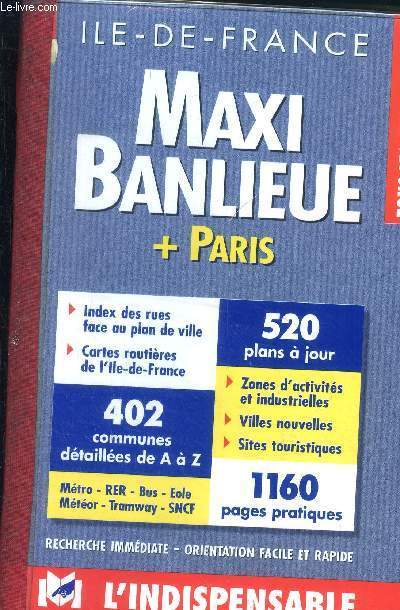 Ile de France Maxi banlieue+ Paris