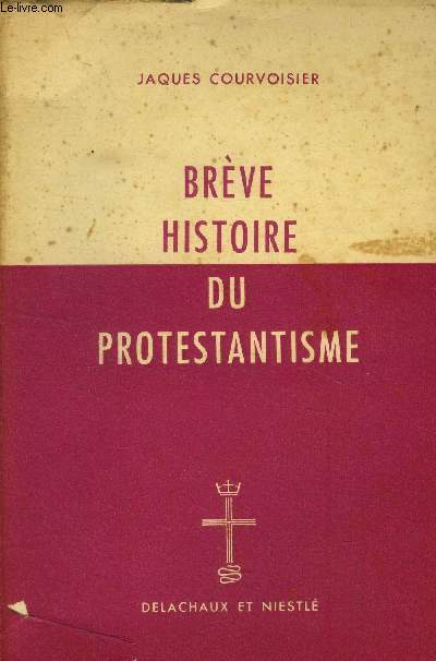 Brve histoire du protestantisme