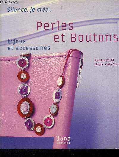 Perles et Boutons : Bijoux et accessoires (Collection: 