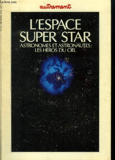 Autrement n77 - Fvrier 1986 : L'espace super star