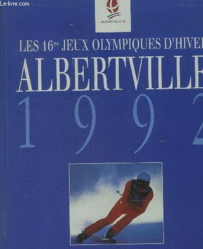 Les 16e jeux olypiques d'hiver Albertville 1992