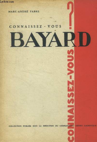 Connaissez-vous Bayard ? - collection 