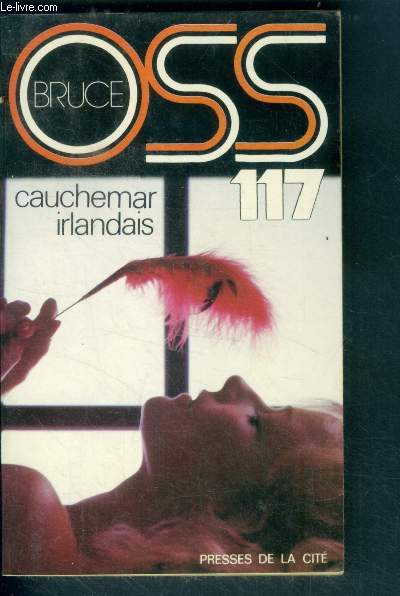 Cauchemar irlandais pour OSS 117 - Collection Jean Bruce n 210