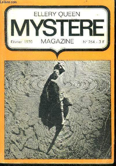 Mystere magazine N264 - fevrier 1970 - Un homme tranquillle- Proprit d'une dame- Fantme compris- L'opraton Pre Nol- Jambier de peau et rodo- Poison  la carte- son coeur pouvait se casser- verdict- le crime passe en jugement- le film du mois-...