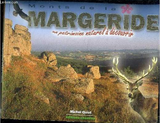 Monts de la Margeride - un patrimoine naturel a decouvrir