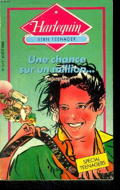 Une chance sur un million ... Collection Harlequin srie teenager N6 1eraot 1986