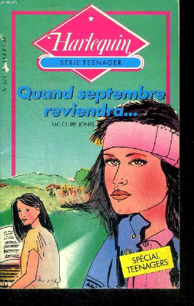 Quand septembre reviendra ... Collection Harlequin Srie teenager N4