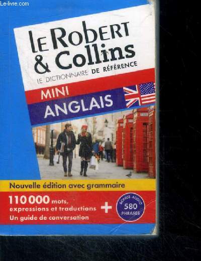 Le Robert & Collins Mini - Anglais francais / francais anglais - nouvelle edition avec grammaire- 110000 mots, expressions et traductions + un guide de conversation