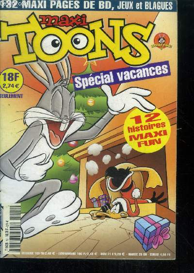 Maxi toons N12 decembre 2001- bugs et daffy, special vacances, 12 histoires maxi fun, daffy et elmer, sam et bugs...