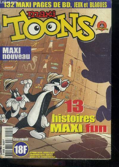 Maxi toons N8 aout 2001- bd, jeux, blagues, 13 histoires maxi fun, sylvestre et junior, daffy porky et taz, ralph et sam...
