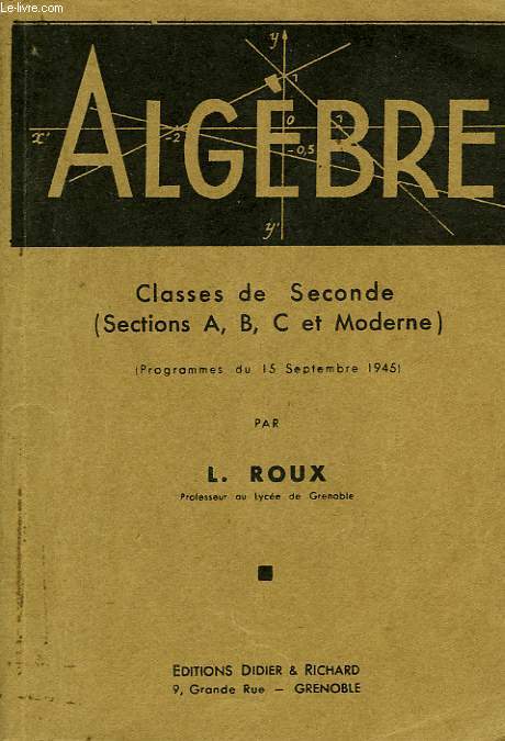 ALGEBRE, CLASSES DE 2de (SECTIONS A, B, C MODERNE)