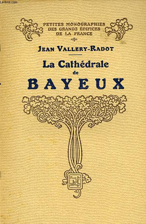 LA CATHEDRALE DE BAYEUX