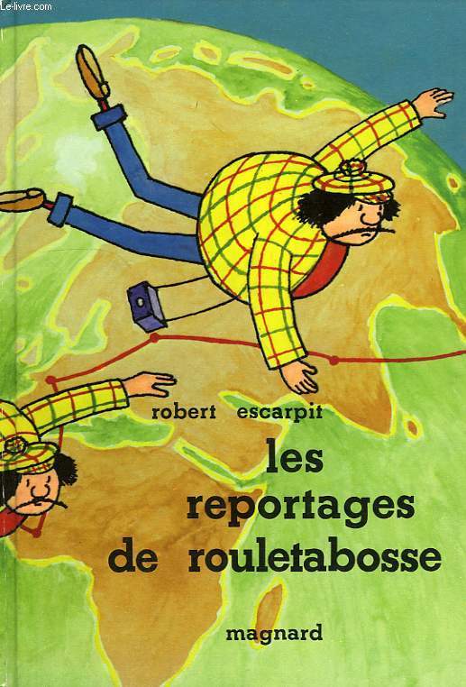 LES REPORTAGES DE ROULETABOSSE