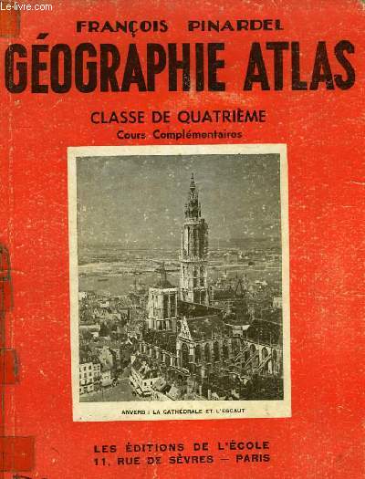 GEOGRAPHIE-ATLAS, L'EUROPE (MOINS LA FRANCE) ET L'ASIE RUSSE, CLASSE DE 4e C. C.