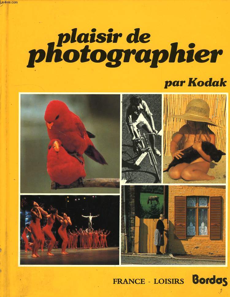 PLAISIR DE PHOTOGRAPHIER, PAR KODAK